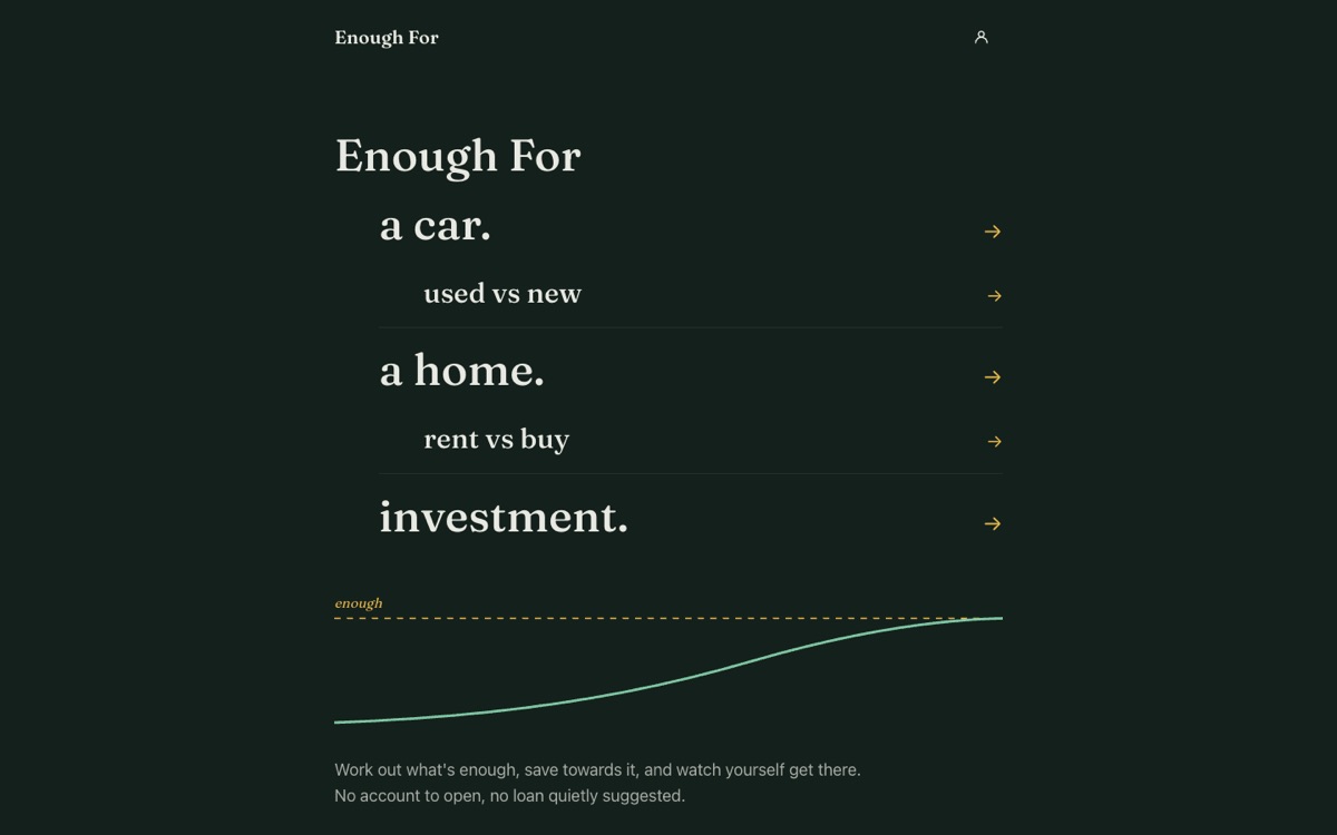 Enough For home page listing savings goals for a car, a home and investment